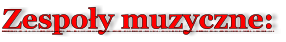 Zespoy muzyczne: